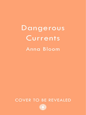 cover image of Dangerous Currents